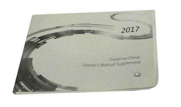 23476170A Duramax Diesel Owner's Manual Supplement 2017 Silverado Sierra 2500HD